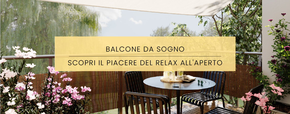 Balcone da sogno.Scopri il piacere del relax all'aperto